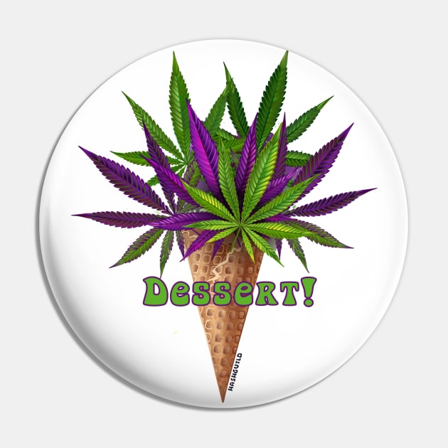 Weed Dessert weed leaf cone Pin by Hashguild