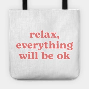 Relax everything will be OK | pink Tote