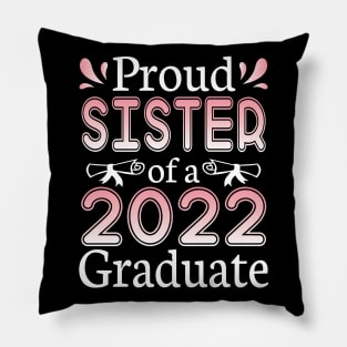 Proud Sister Of A 2022 Graduate Senior Class Of School Day Pillow