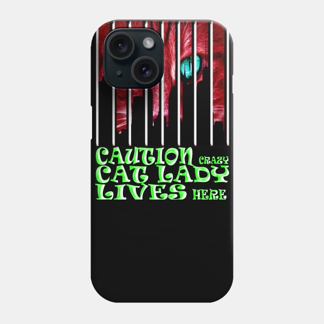 Caution Crazy Cat Lady Lives Here Red Color Phone Case by vnteees1