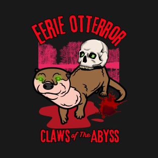 Eerie Otterror - Funny Horror Otter T-Shirt