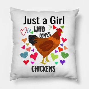 just a girl who loves chickens Pillow