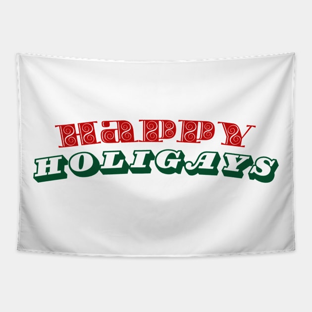 Happy Holigays fun christmas tshirt design for LGBT community Tapestry by Rainbow Kin Wear