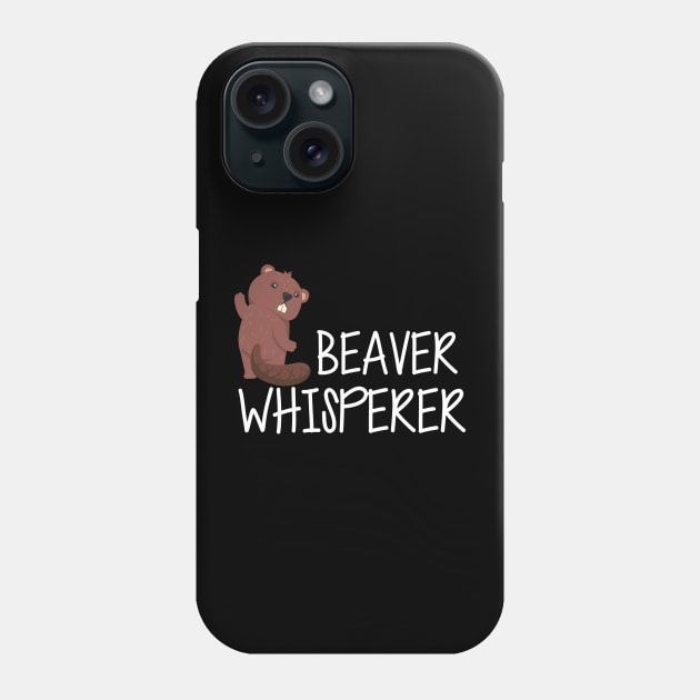 Beaver Whisperer Phone Case by KC Happy Shop