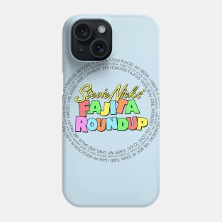 Fajita Roundup - SNL skit inspired, Stevie Nicks' Fajita Round Up Phone Case