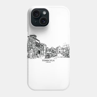 Temecula - California Phone Case