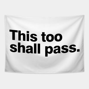 This too shall pass Tapestry