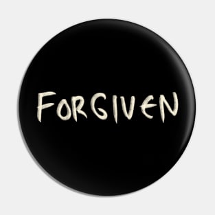 Hand Drawn Forgiven Pin