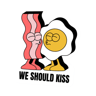 We Should Kiss Matching Bacon and Egg T-Shirt