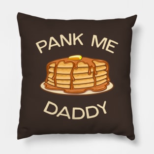 Pank Me Daddy Pillow