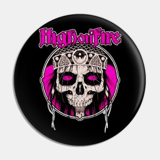 high and fire new color Pin