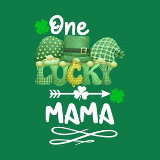 One Lucky Mama with gnomes T-Shirt