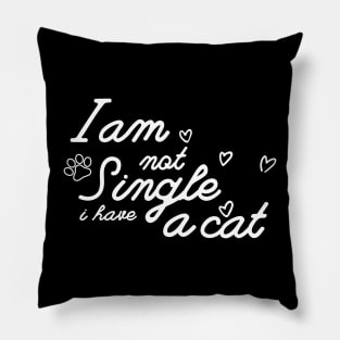 Dog Lovers I Am Not Single I Have A Dog Design Pillow