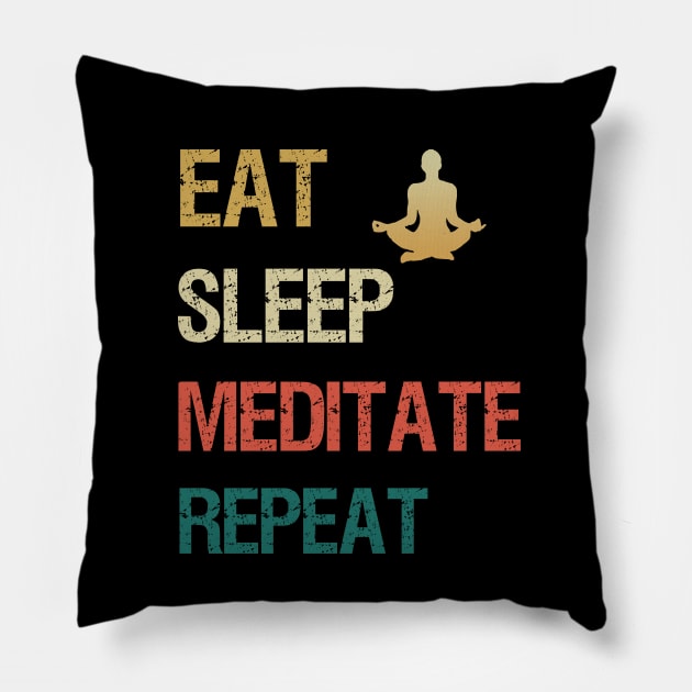 Eat sleep meditate repeat Pillow by cypryanus