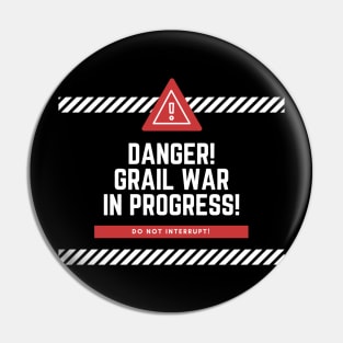 Danger! Holy Grail Wars in Progress! Pin