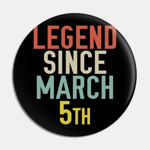 Legend Since March 5th Cool & Awesome Birthday Gift For kids & mom or dad Pin by foxredb