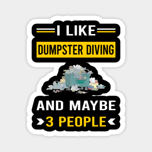 3 People Dumpster Diving Magnet