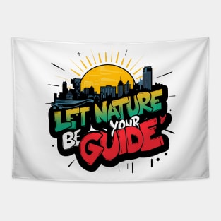 Let Nature Be Your Guide, Nature Graffiti Design Tapestry