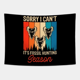 Sorry I Can't It's Fossil Hunting Season T shirt For Women Tapestry