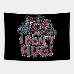 I Dont Hug Plant Monster Tapestry