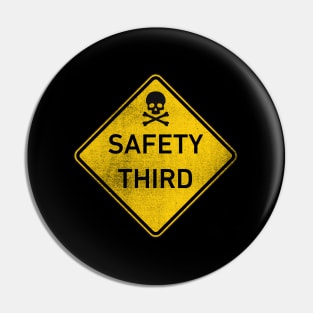 Safety Third Workplace Safety Third Pin