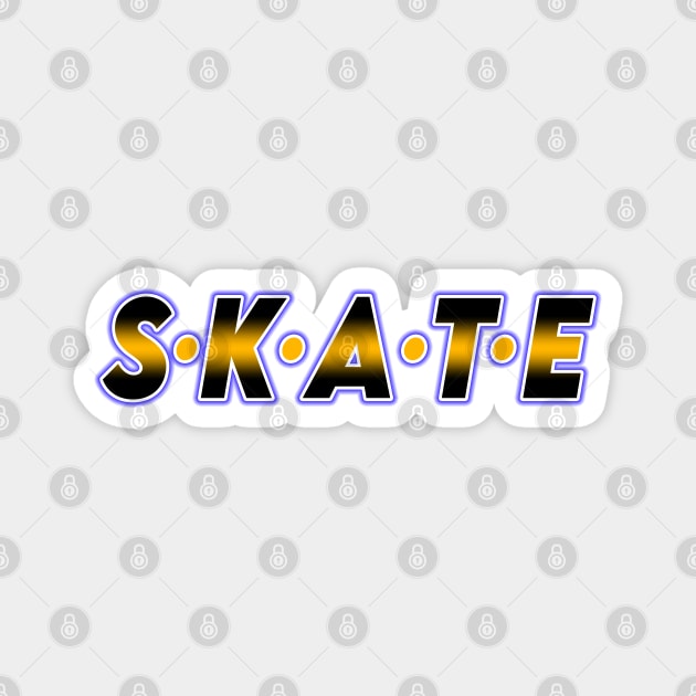 S.K.A.T.E Magnet by dankdesigns