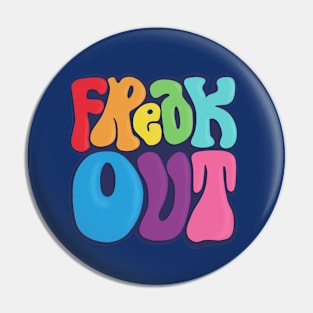 Freak Out Pin