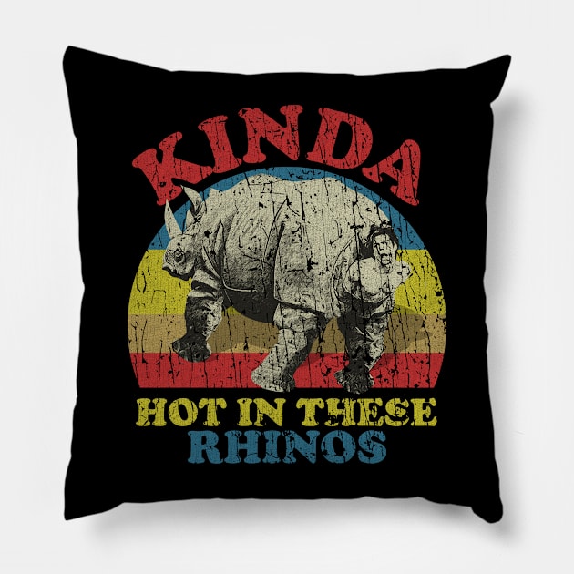 RETRO STYLE - ACE RHINOS - KINDA HOT IN THESE RHINOS 70S Pillow by MZ212