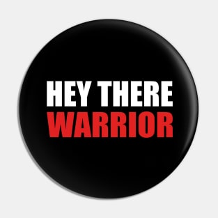 Hey there warrior motivation quote Pin