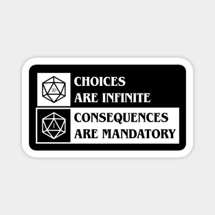 D20 Dice Choices are Infinite Consequences are Mandatory Magnet