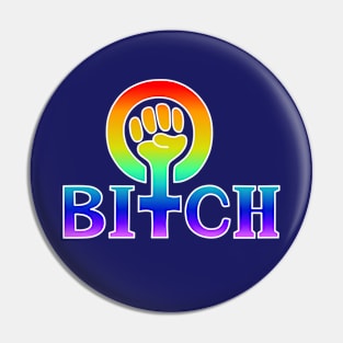 Bitch Rainbow Dark Pin