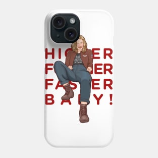 higher further faster baby Phone Case