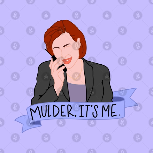 Mulder, It’s Me - X-Files Scully Color by HeyHeyHeatherK