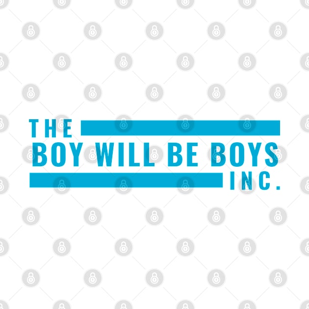 The Boy Will Be Boys Inc by After Daylight Project