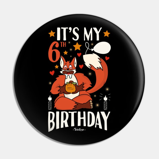 It's My 6th Birthday Fox Pin by Tesszero