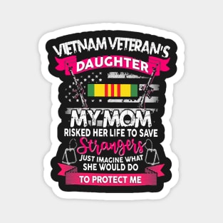 Vietnam Vet Daughter My Mom Magnet