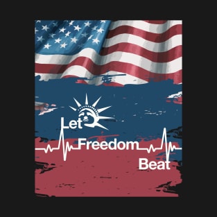 Let freedom Beat T-Shirt