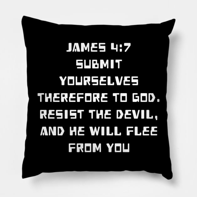 James 4:7 King James Version (KJV) Bible Verse Typography Pillow by Holy Bible Verses