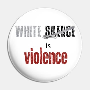 white silence is violence, black white equal Pin