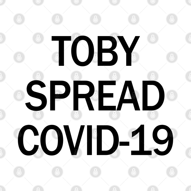 Discover Toby Spread Covid-19 - The Office - T-Shirt