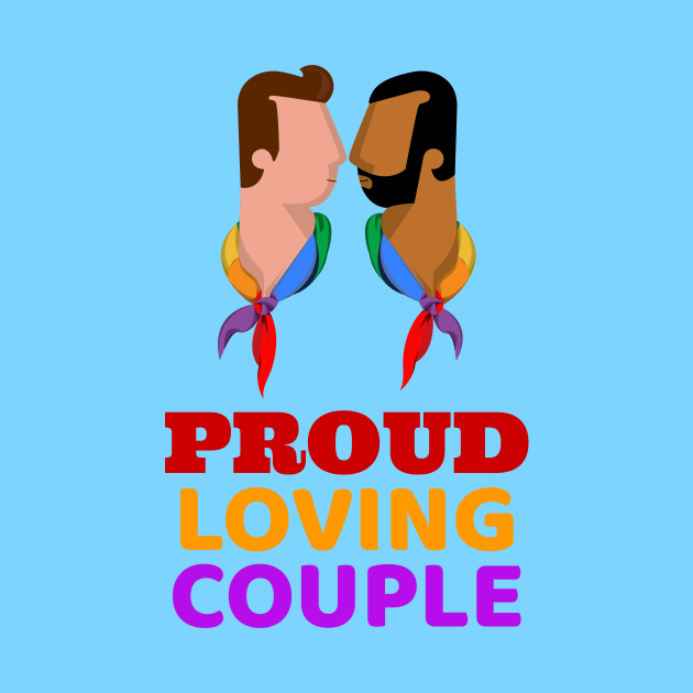 Gay Proud Loving Couple by Merch ArtsJet