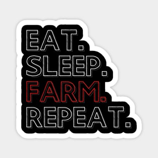 Eat Sleep Farm Repeat Magnet