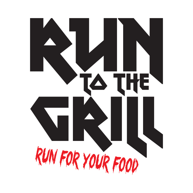 Run to the grill by e2productions