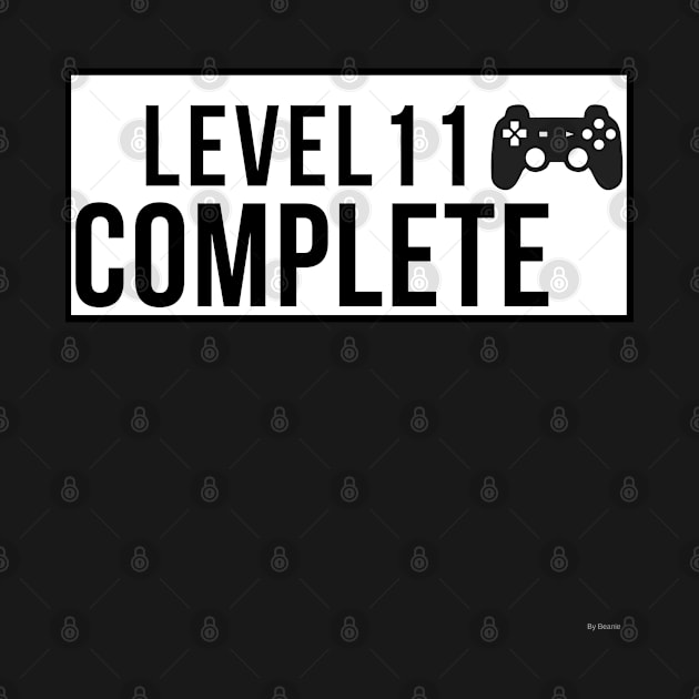 level 11 complete Birthday Gift Idea For 11 by giftideas