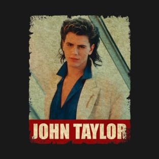 John Taylor - RETRO STYLE T-Shirt