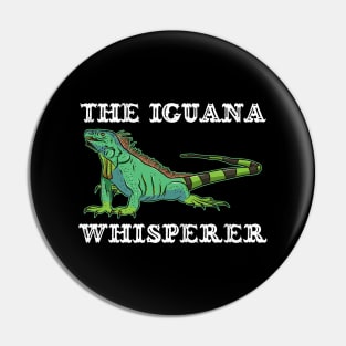 The Iguana Whisperer Pin