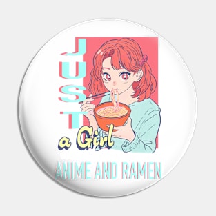 Just a girl who loves anime and ramen pink Pin