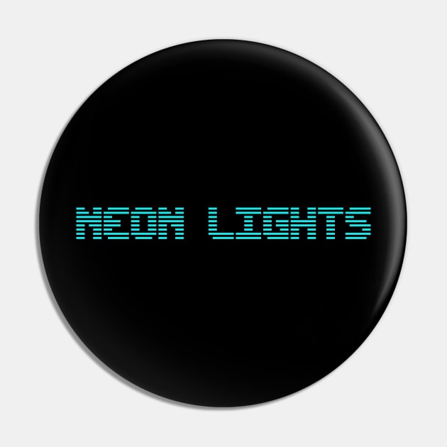 NEON LIGHTS Pin by RickTurner