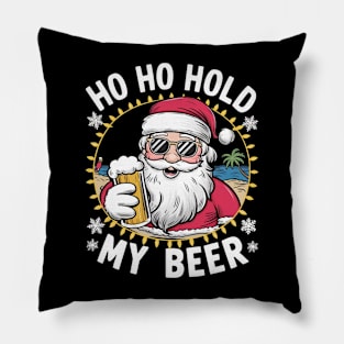 Christmas in July Summer Santa Sunglasses Ho Ho Hold My Beer Pillow