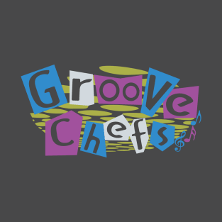 Groove Chefs T-Shirt